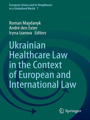 cover image of Ukrainian Healthcare Law in the Context of European and International Law